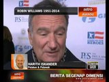 Robin Williams 1951 - 2014: Reaksi Harith Iskander