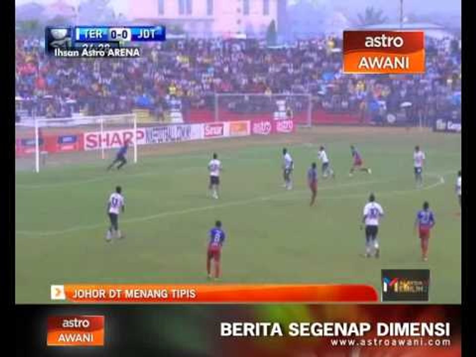 Johor DT menang tipis dengan Terengganu