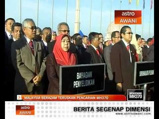 Malaysia berazam teruskan pencarian MH370