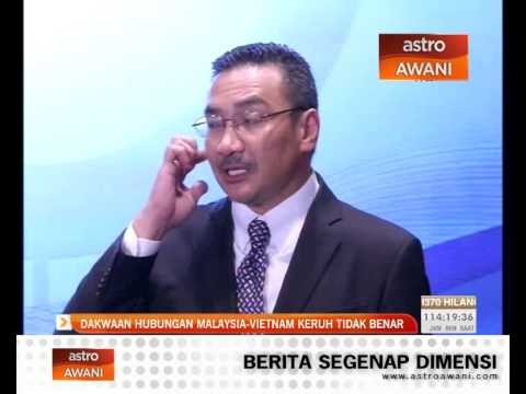 Dakwaan hubungan Malaysia-Vietnam keruh tidak benar
