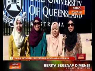 Salam raya dari Universiti Queensland Australia