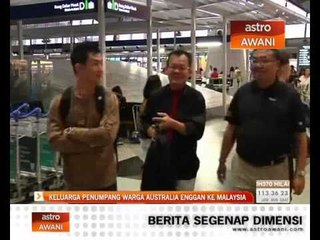 Keluarga penumpang warga Australia enggan ke Malaysia