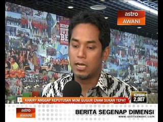 Khairy anggap keputusan MOM gugur 6 sukan tepat