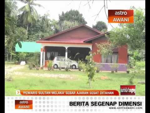'Pewaris Sultan Melaka' sebar ajaran sesat ditahan