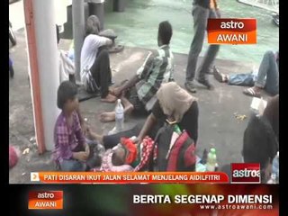 PATI disaran ikut jalan selamat balik berhari raya
