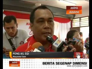 Masyarakat Siam mahu mereka diketengahkan