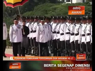 Perasmian Pembukaan Persidangan DUN Sarawak ke-17