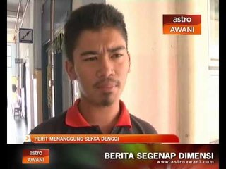 Perit menanggung seksa denggi