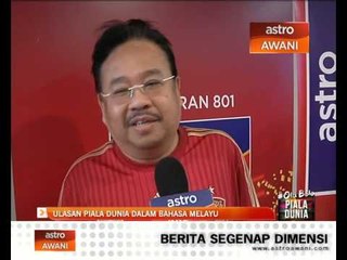 Ulasan Piala Dunia dalam Bahasa Melayu