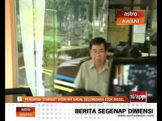Pengarah syarikat didakwa gagal selenggara stok diesel