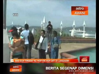 Download Video: Bas dua tingkat KL Hop-On Hop-Off di Langkawi