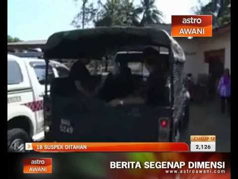 Susulan membunuh, 18 suspek ditahan