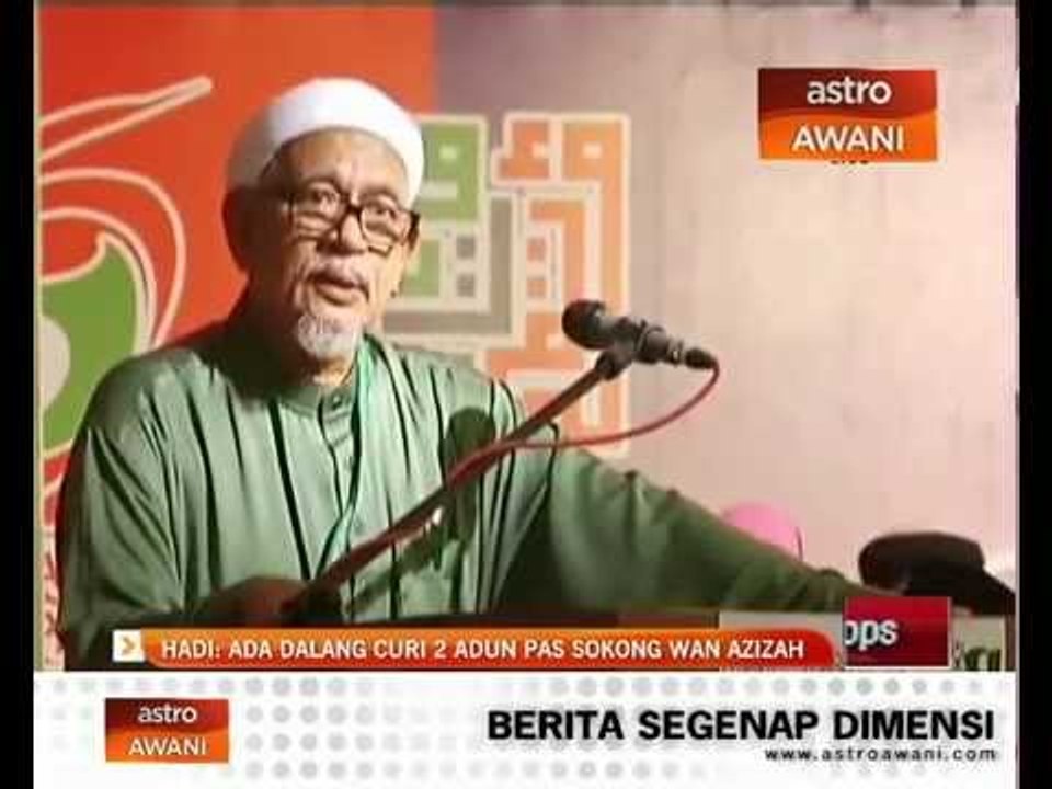 Hadi: Ada dalang curi 2 ADUN PAS sokong Wah Azizah
