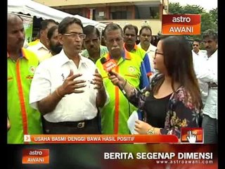 Usaha basmi denggi bawa hasil positif