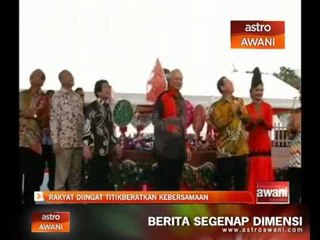 Rakyat diingat titikberatkan kebersamaan