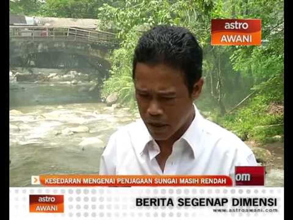 Kesedaran mengenai penjagaan sungai masih rendah
