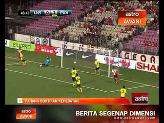 Piala Malaysia 2014: Pahang buktikan kehebatan