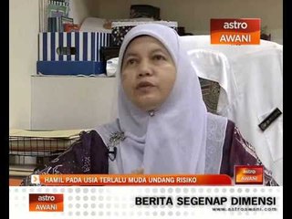 Hamil pada usia terlalu muda undang risiko