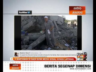 5 wartawan di Gaza guna media sosial kongsi laporan