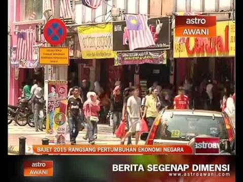 Bajet 2015 rangsang pertumbuhan ekonomi negara