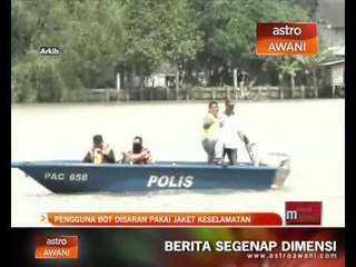 Pengguna bot disaran pakai jaket keselamatan