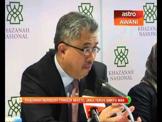 Khazanah bersedih tragedi MH370, janji terus bantu MAS
