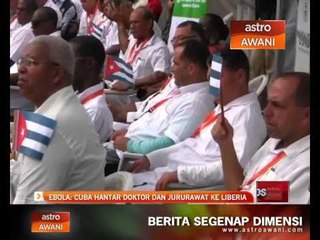 Ebola: Cuba hantar doktor dan jururawat ke Liberia