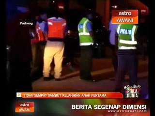 Tidak sempat sambut kelahiran bayi pertama