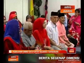 Pemilihan UMNO 2013 catat sejarah tersendiri