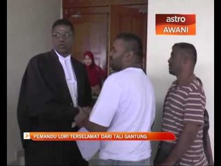 Pemandu lori terselamat dari tali gantung