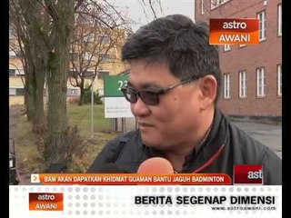 BAM akan dapatkan khidmat guaman bantu jaguh badminton