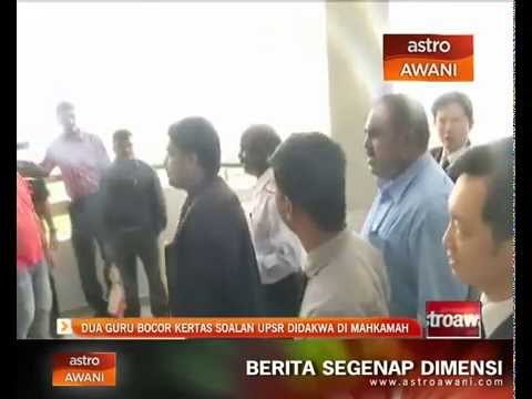 Dua guru bocor kertas soalan UPSR didakwa di mahkamah