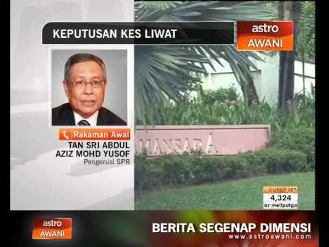 Keputusan kes liwat Anwar - Reaksi Pengerusi SPR