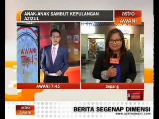 Anak - anak sambut kepulangan Azizul