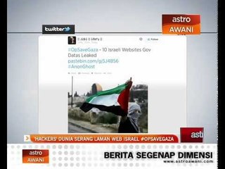 'Hackers' dunia serang laman web Israel #OpSaveGaza