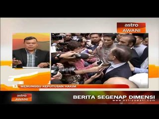 Menunggu keputusan hakim