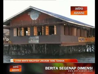 China minta Malaysia lakukan yang terbaik