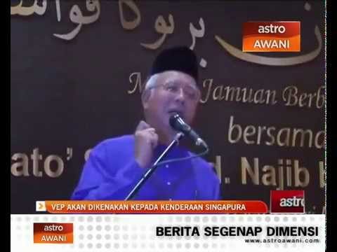 VEP akan dikenakan kepada kenderaan Singapura