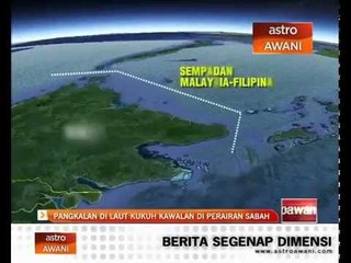 Pangkalan di laut kukuh kawalan perairan Sabah