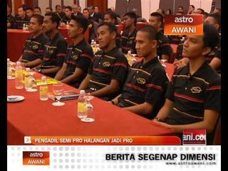 Pengadil semi pro halangan jadi pro