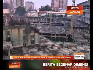 Tiada kerjasama penduduk punca peningkatan kes denggi