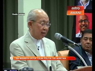Tiba masanya untuk politik tak beretika