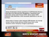 Peperiksaan akhir UiTM Kelantan ditangguh