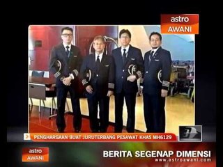 Penghargaan buat juruterbang pesawat khas MH6129