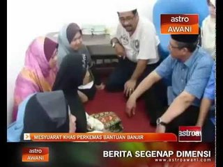 Mesyuarat khas perkemas bantuan banjir