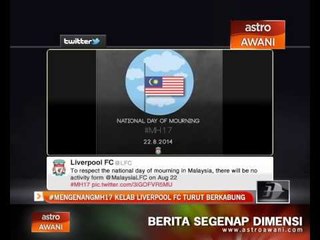 #MengenangMH17 kelab Liverpool FC turut berkabung