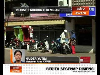 Reaksi penduduk Terengganu