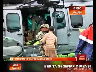 ATM komited bantu mangsa banjir