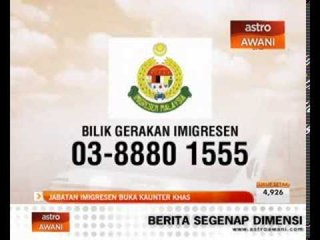 Jabatan imigresen buka kaunter khas