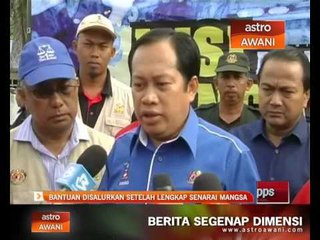 Bantuan disalurkan setelah lengkap senarai mangsa